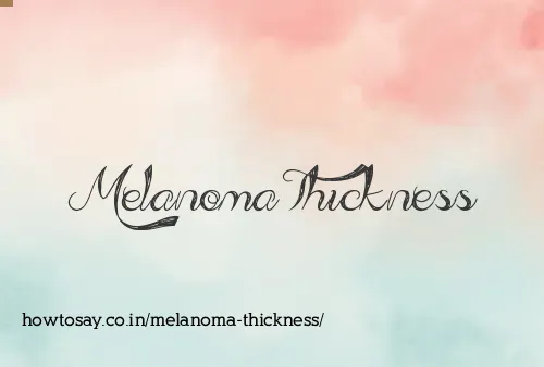 Melanoma Thickness