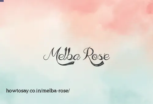 Melba Rose