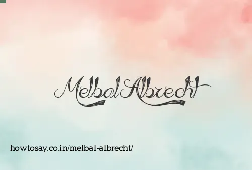 Melbal Albrecht