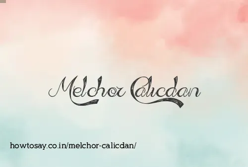 Melchor Calicdan