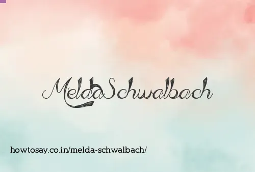 Melda Schwalbach