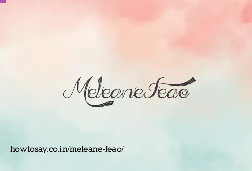 Meleane Feao