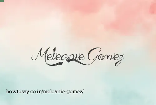 Meleanie Gomez