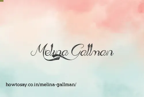 Melina Gallman