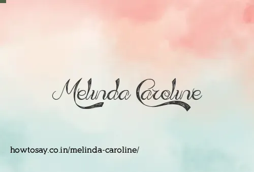 Melinda Caroline