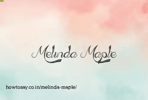 Melinda Maple