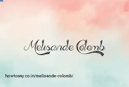 Melisande Colomb