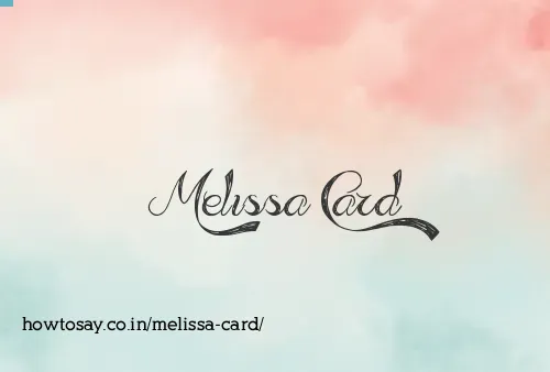 Melissa Card