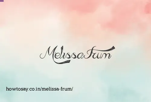 Melissa Frum