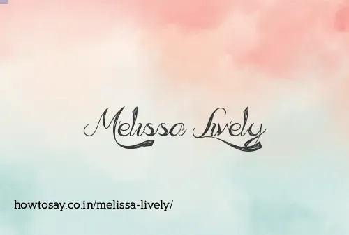 Melissa Lively