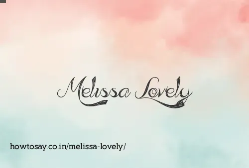 Melissa Lovely