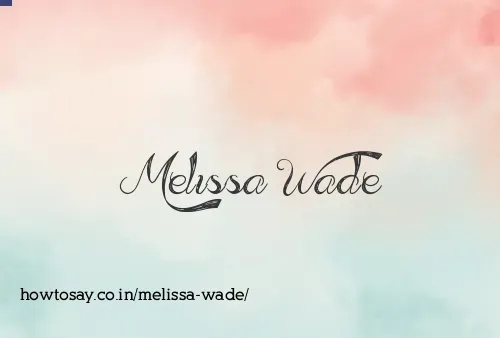 Melissa Wade
