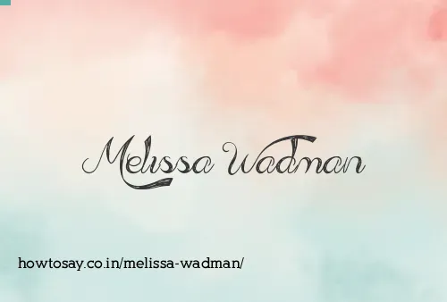 Melissa Wadman