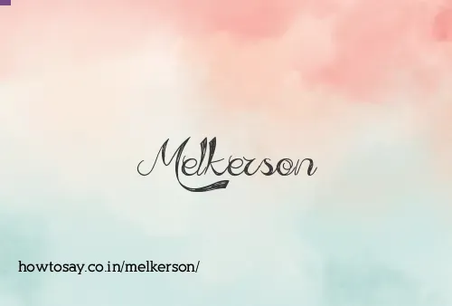 Melkerson