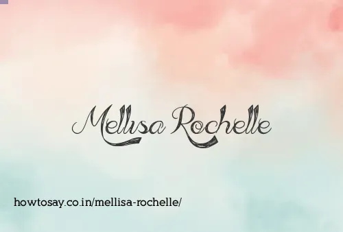 Mellisa Rochelle