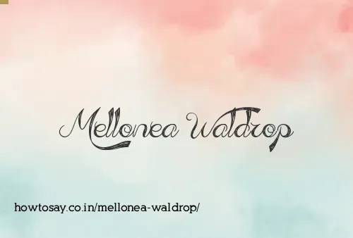 Mellonea Waldrop