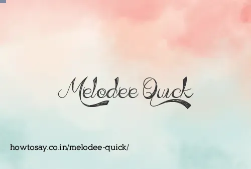Melodee Quick