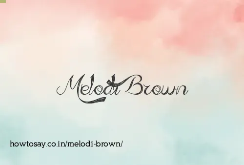 Melodi Brown