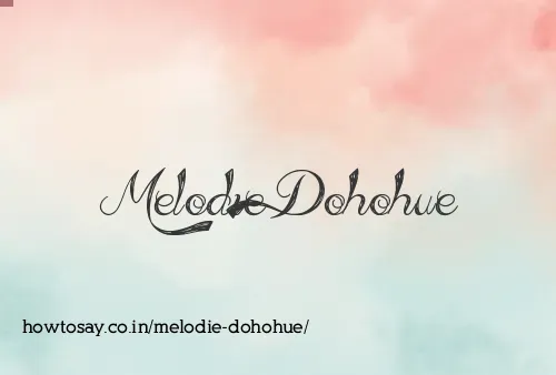Melodie Dohohue