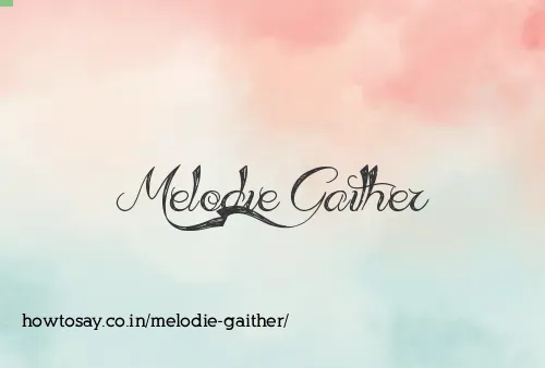 Melodie Gaither