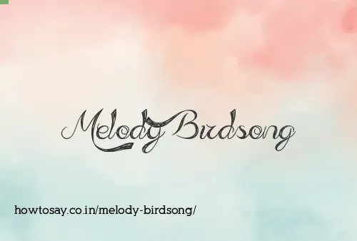 Melody Birdsong