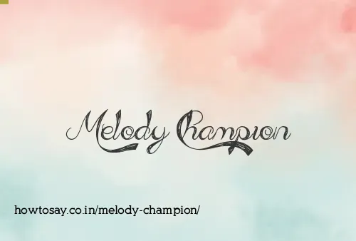 Melody Champion