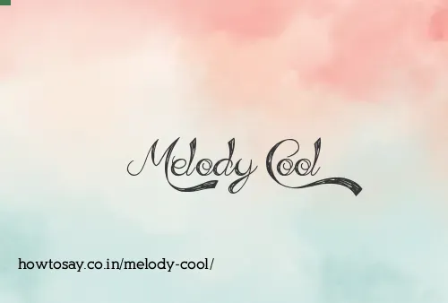 Melody Cool