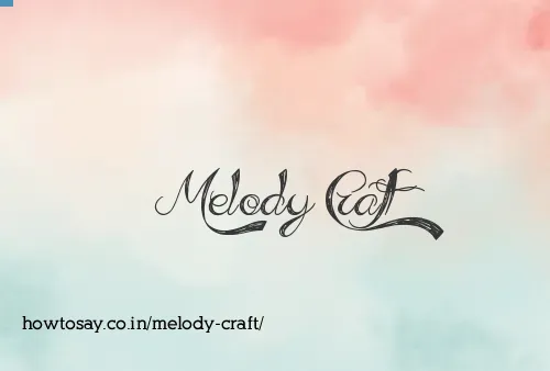 Melody Craft