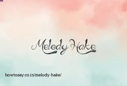 Melody Hake