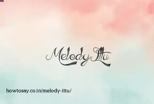 Melody Ittu