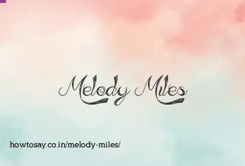 Melody Miles
