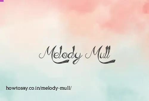 Melody Mull