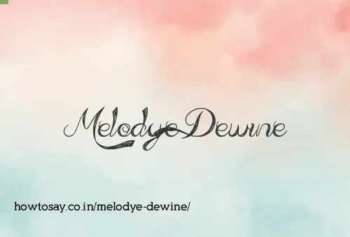 Melodye Dewine