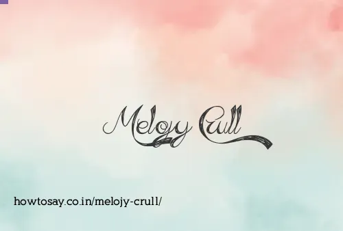 Melojy Crull