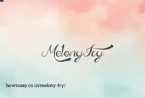 Melony Fry