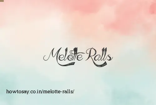 Melotte Ralls