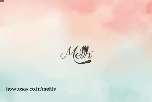 Melth