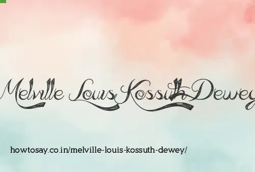 Melville Louis Kossuth Dewey