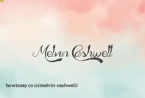 Melvin Cashwell