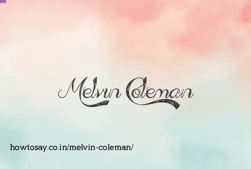 Melvin Coleman