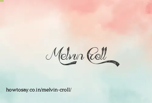 Melvin Croll