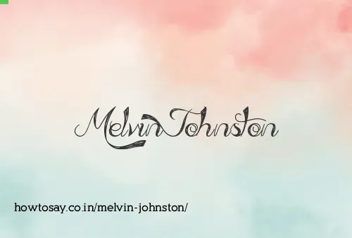 Melvin Johnston