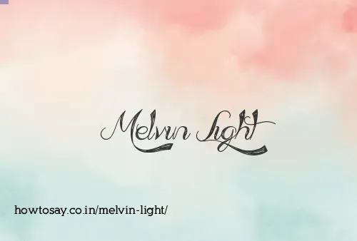 Melvin Light