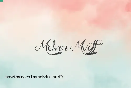 Melvin Murff