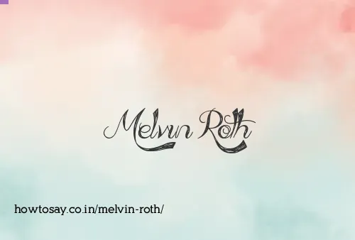 Melvin Roth