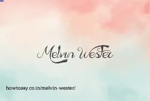 Melvin Wester