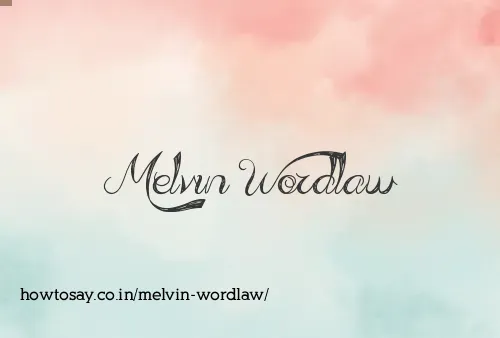 Melvin Wordlaw