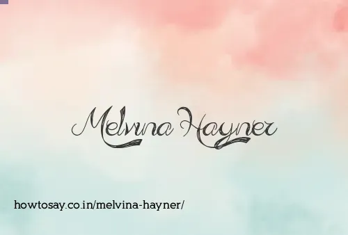Melvina Hayner