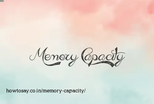 Memory Capacity