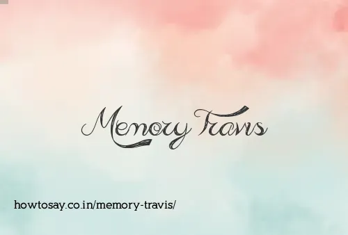 Memory Travis